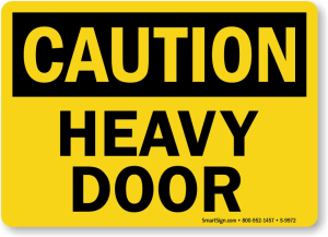 Heavy Door Sign